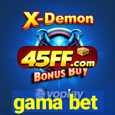 gama bet